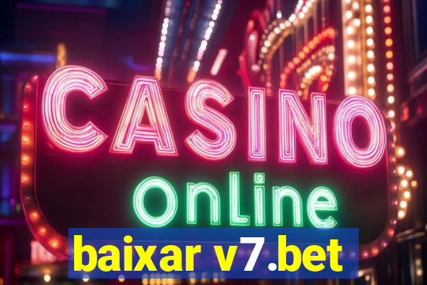 baixar v7.bet