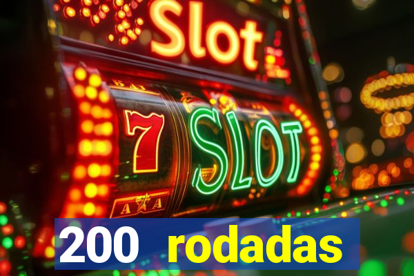 200 rodadas gr谩tis betano