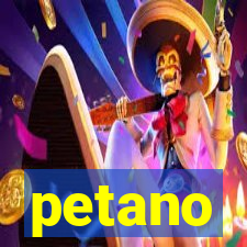 petano