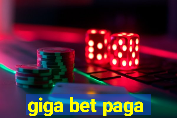 giga bet paga