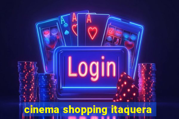 cinema shopping itaquera