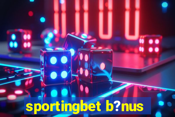 sportingbet b?nus