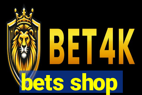 bets shop