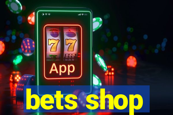 bets shop