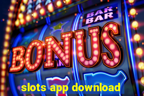 slots app download