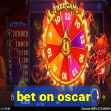 bet on oscar