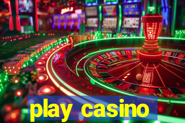 play casino