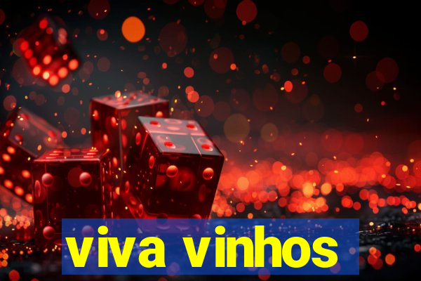 viva vinhos