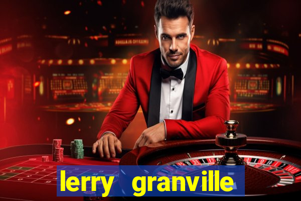 lerry granville reclame aqui