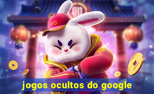 jogos ocultos do google