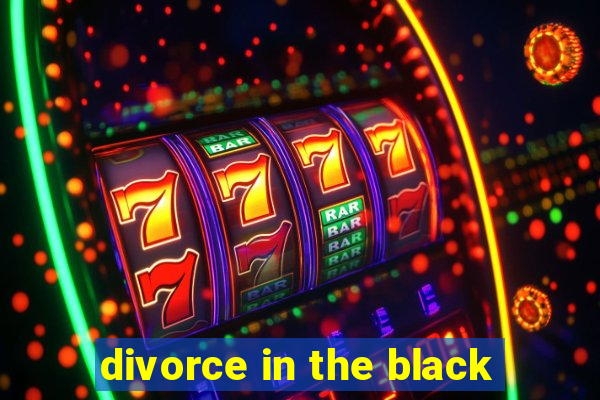 divorce in the black