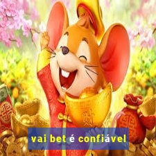 vai bet é confiável