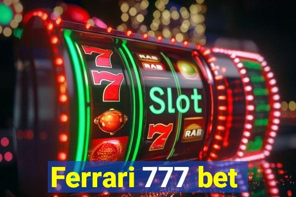 Ferrari 777 bet