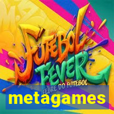 metagames