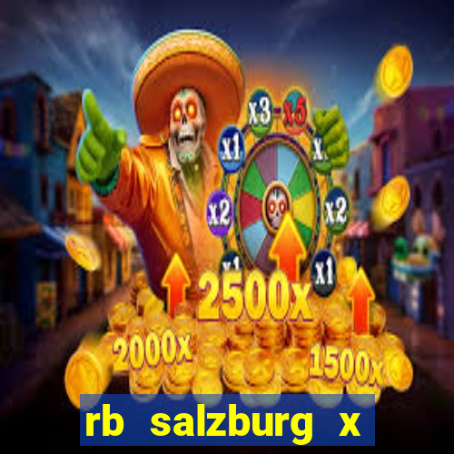 rb salzburg x ?l?sk wroc?aw