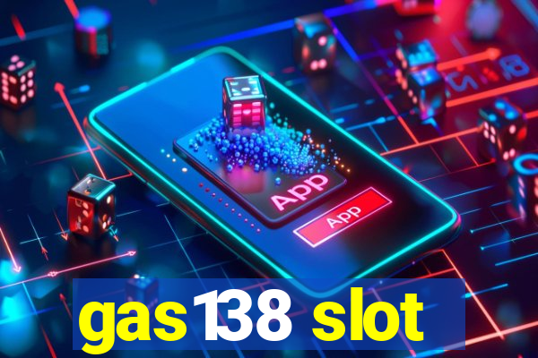 gas138 slot