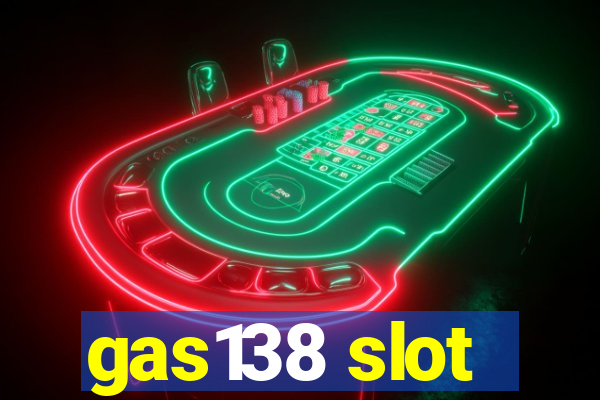 gas138 slot