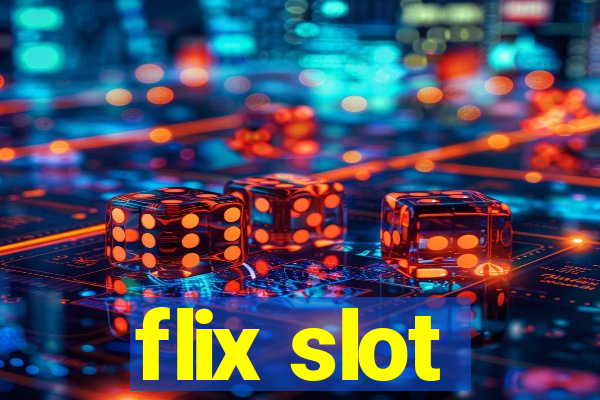 flix slot