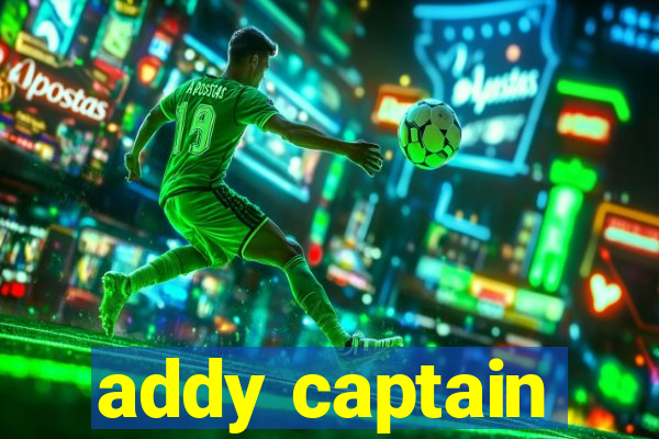 addy captain