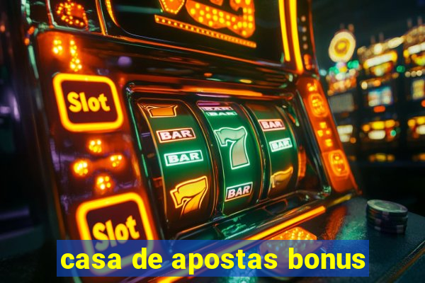 casa de apostas bonus