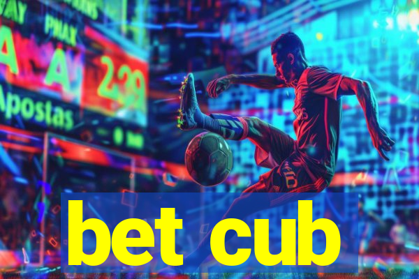 bet cub