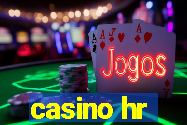 casino hr