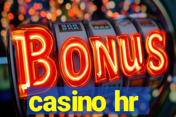 casino hr