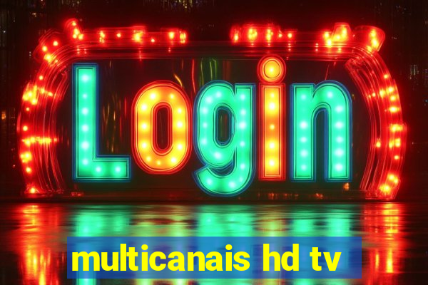 multicanais hd tv