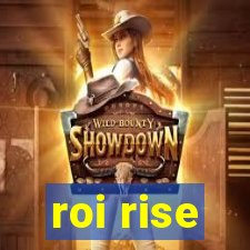 roi rise