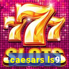 caesars ls9