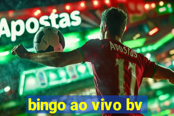 bingo ao vivo bv