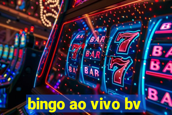 bingo ao vivo bv