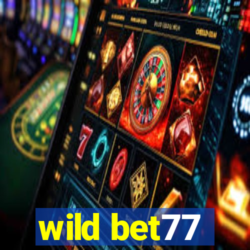 wild bet77