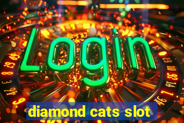 diamond cats slot