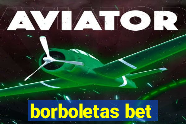 borboletas bet