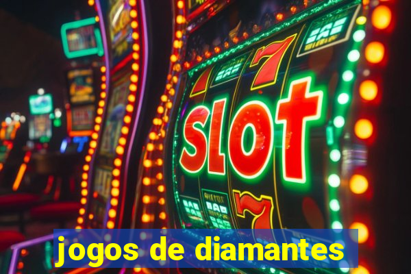 jogos de diamantes