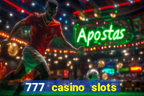 777 casino slots las vegas