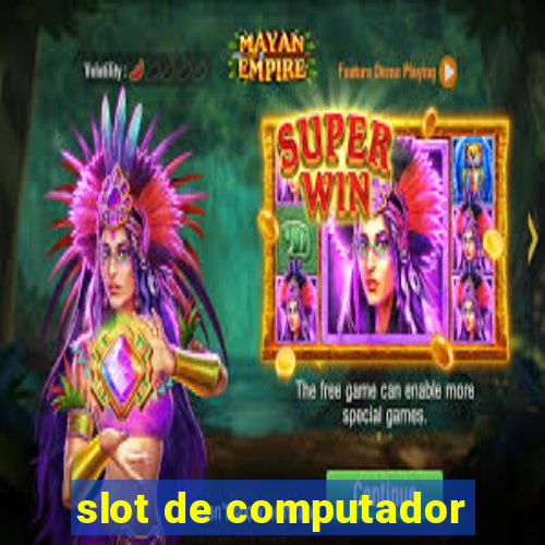 slot de computador