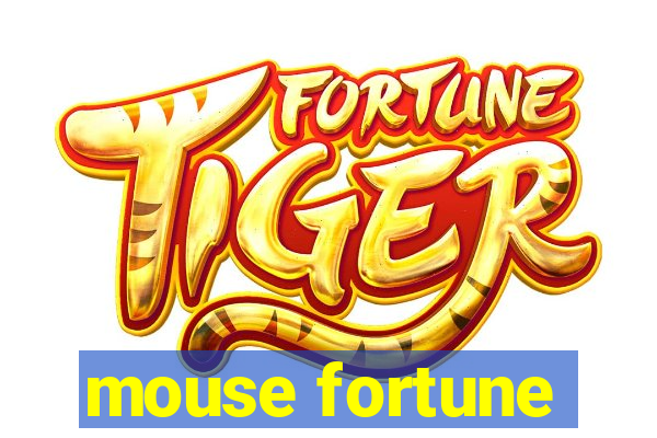 mouse fortune