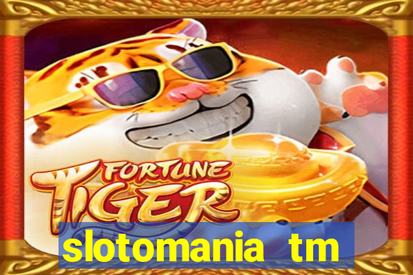 slotomania tm casino slots games