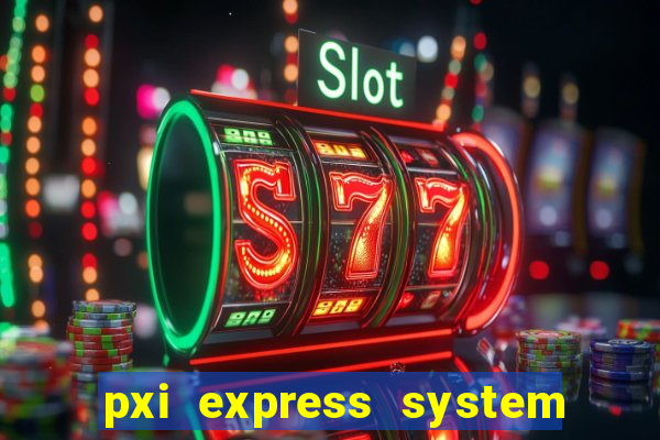 pxi express system timing slot