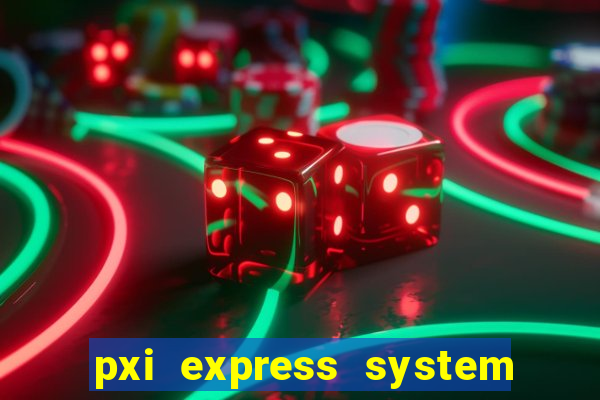 pxi express system timing slot