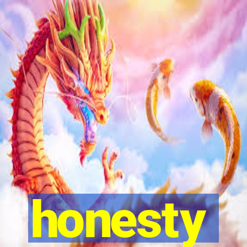 honesty