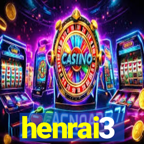 henrai3