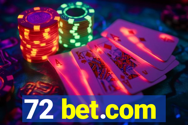 72 bet.com