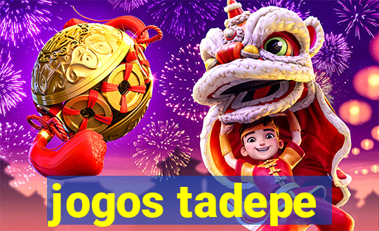 jogos tadepe