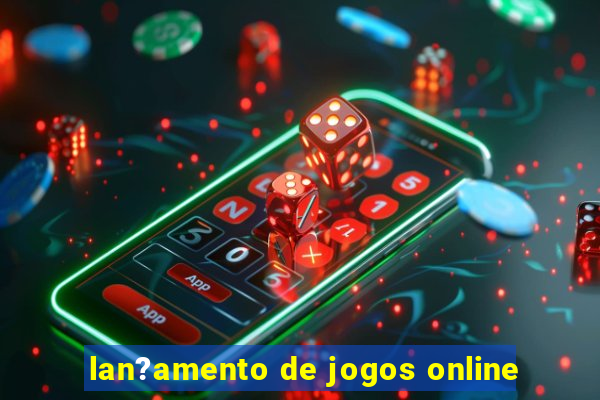 lan?amento de jogos online