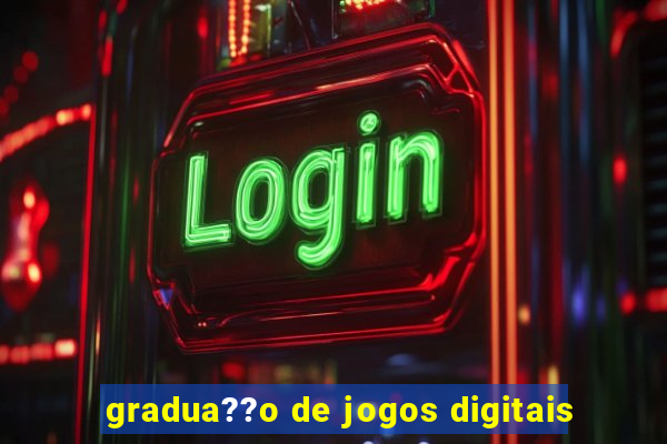 gradua??o de jogos digitais