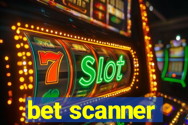 bet scanner