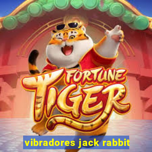 vibradores jack rabbit